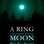 A Ring Around the Moon