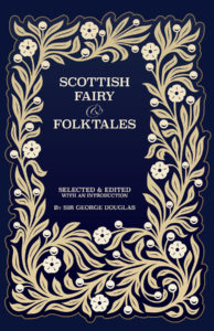 Scottish Fairy and Folk Tales