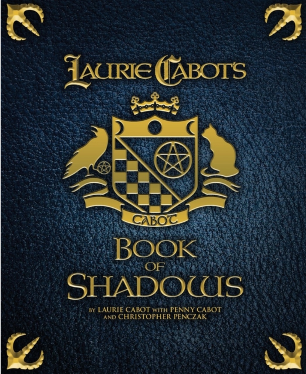 Laurie Cabot S Book Of Shadows Rebel Satori Press Arabi Manor