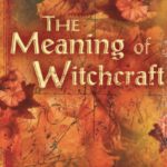 Meaning of Witchcraft Gerald Gardner