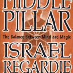 the Middle Pillar Israel Regardie