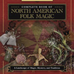 Complete Book of North American Folk Magic