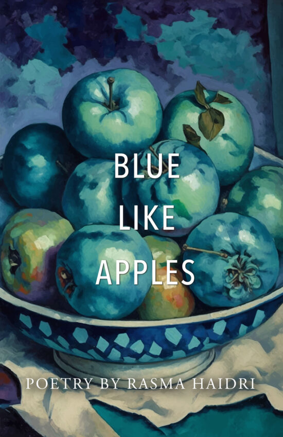 Blue Like Apples by Rasma Haidri