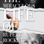 The Miraculous Life of Rupert Murdoch