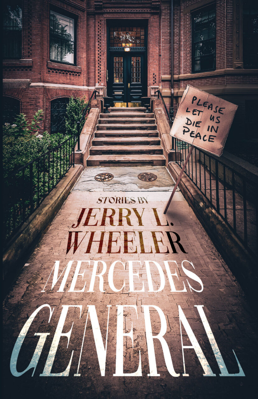 Mercedes General: Short Stories by Jerry L. Wheeler