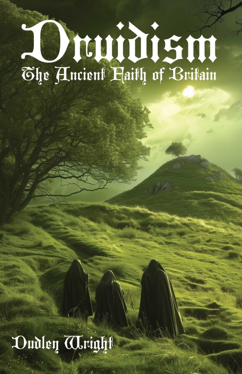 Druidism: The Ancient Faith of Britain