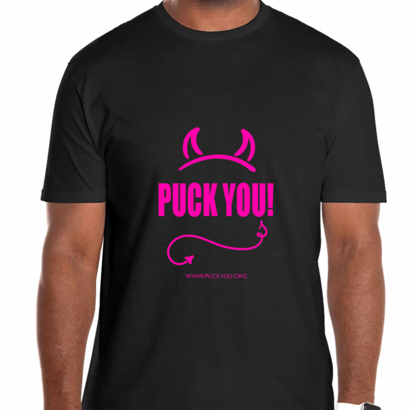 Puck You T-Shirt