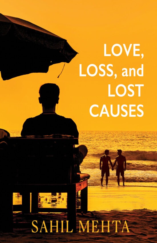 Love Loss and Lost Causes Sahil Mehta